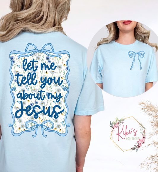 Let me tell you about my Jesus (Blue)